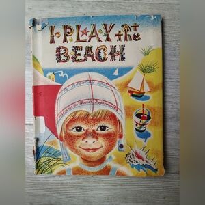 I Play At The Beach By Dorothy Koch - 1955 Edition